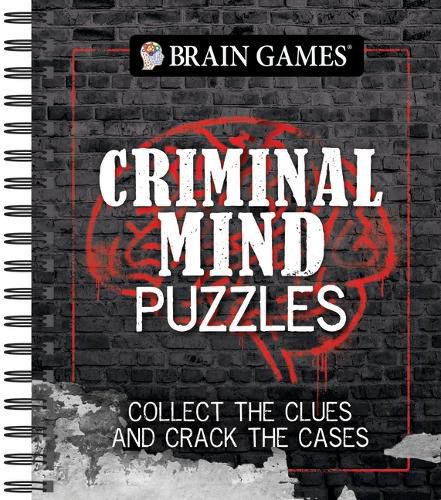 Cover image for Brain Games - Criminal Mind Puzzles: Collect the Clues and Crack the Cases