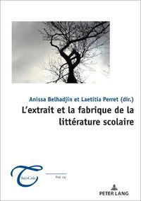 Cover image for L'Extrait Et La Fabrique de la Litterature Scolaire