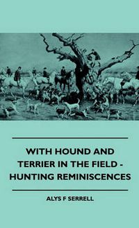 Cover image for With Hound and Terrier in the Field - Hunting Reminiscences