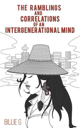 Cover image for The Ramblings and Correlations of an Intergenerational Mind