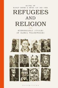 Cover image for Refugees and Religion: Ethnographic Studies of Global Trajectories