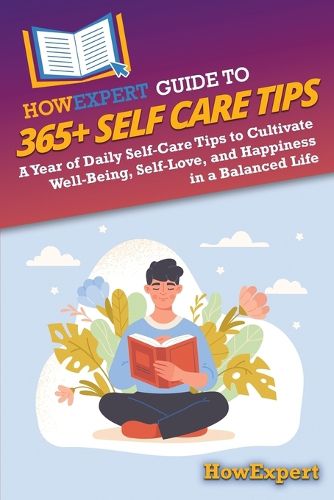 Cover image for HowExpert Guide to 365+ Self Care Tips