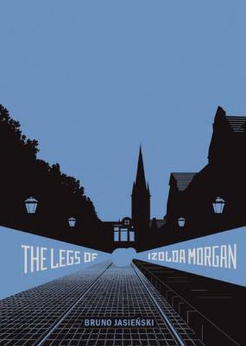 Cover image for The Legs of Izolda Morgan: Selected Writings