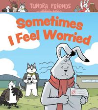 Cover image for Sometimes I Feel Worried: English Edition