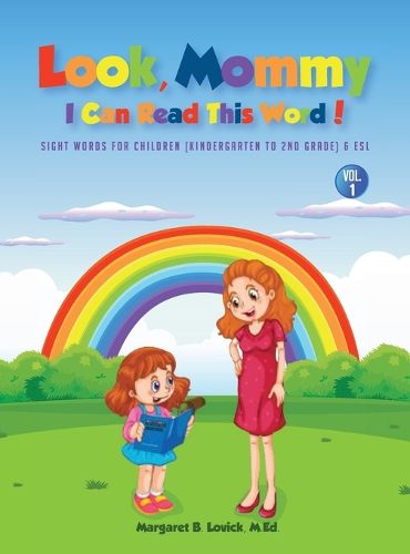 Cover image for Look Mommy, I Can Read This Word! (VOL 1)