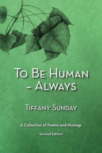 Cover image for To Be Human - Always a Collection of Poems and Musings Second Edition