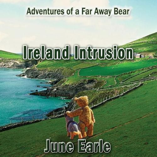 Cover image for Adventures of a Far Away Bear: Book 3 - Ireland Intrusion