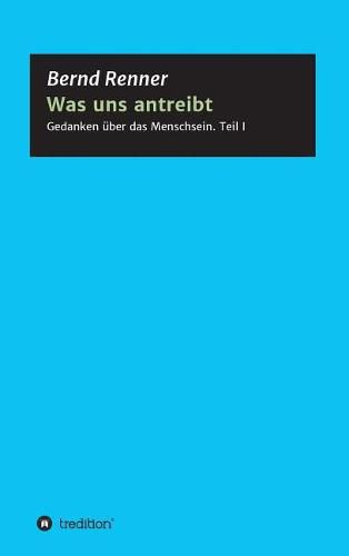 Cover image for Was uns antreibt