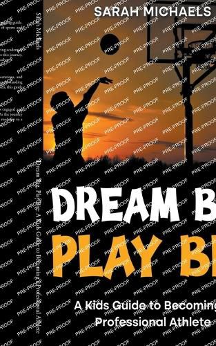 Cover image for Dream Big, Play Big