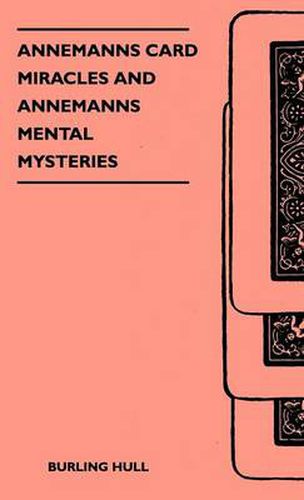 Cover image for Annemanns Card Miracles And Annemanns Mental Mysteries