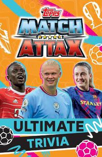 Cover image for Match Attax: Ultimate Trivia