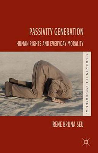 Cover image for Passivity Generation: Human Rights and Everyday Morality