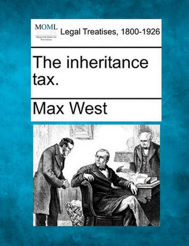 Cover image for The Inheritance Tax.