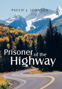 Cover image for Prisoner of the Highway