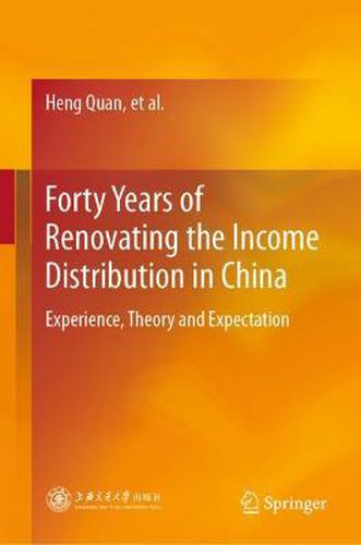 Cover image for Forty Years of Renovating the Income Distribution in China: Experience, Theory and Expectation