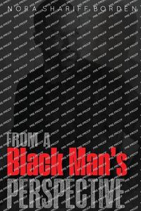 Cover image for From A Black Man's Perspective