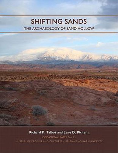 Shifting Sands   OP #13: The Archaeology of Sand Hollow