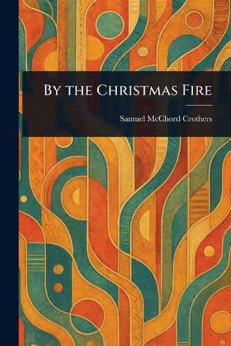 Cover image for By the Christmas Fire