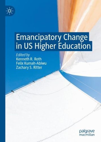Cover image for Emancipatory Change in US Higher Education