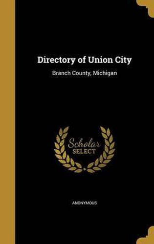 Cover image for Directory of Union City: Branch County, Michigan