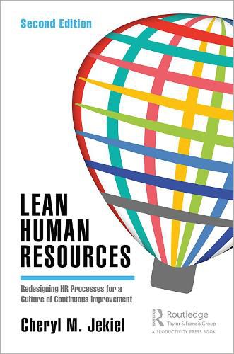 Cover image for Lean Human Resources: Redesigning HR Processes for a Culture of Continuous Improvement, Second Edition