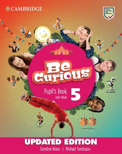 Cover image for Be Curious Level 5 Pupil's Book with eBook Updated