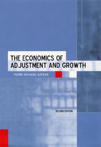 Cover image for The Economics of Adjustment and Growth: Second Edition