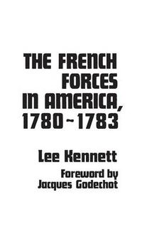 Cover image for The French Forces in America, 1780-1783