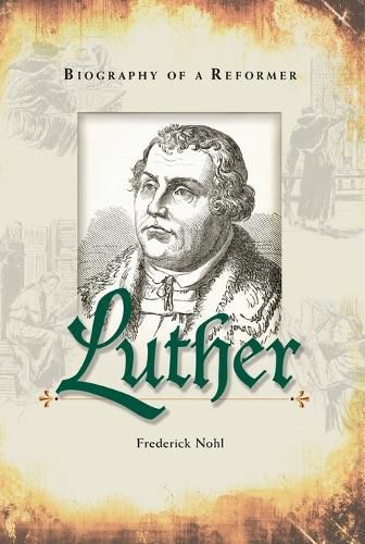 Cover image for Luther: Biography of a Reformer