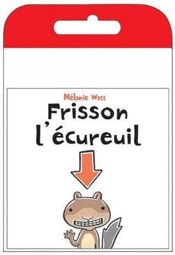 Raconte-Moi Une Histoire: Frisson l'Ecureuil