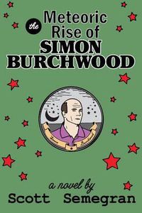 Cover image for The Meteoric Rise of Simon Burchwood