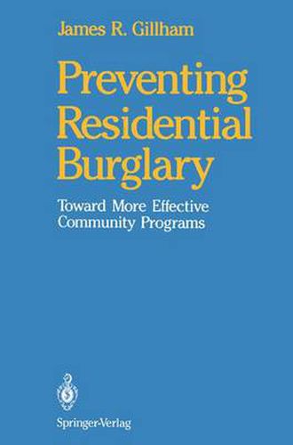 Cover image for Preventing Residential Burglary: Toward More Effective Community Programs
