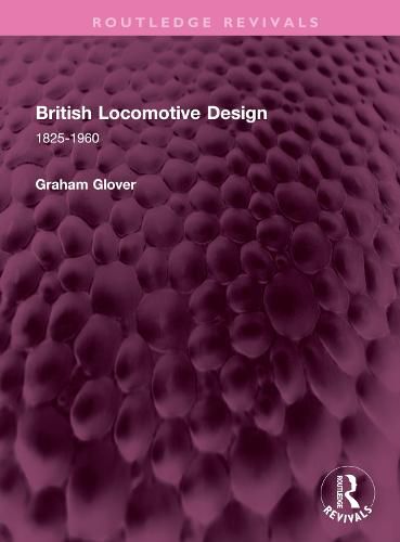 Cover image for British Locomotive Design