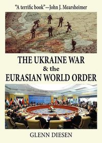 Cover image for The Ukraine War & the Eurasian World Order