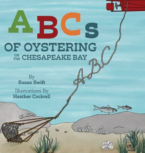 Cover image for ABCs of Oystering on the Chesapeake Bay