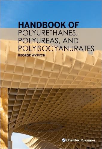 Cover image for Handbook of Polyurethanes, Polyureas, and Polyisocyanurates