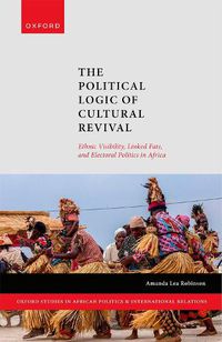 Cover image for The Political Logic of Cultural Revival