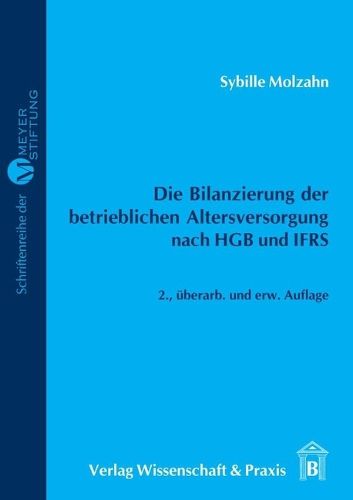 Cover image for Die Bilanzierung Der Betrieblichen Altersversorgung Nach Hgb Und Ifrs