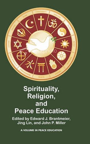 Cover image for Spirituality, Religion, and Peace Education (HC)