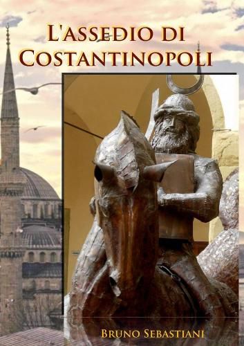 Cover image for L'ASSEDIO DI COSTANTINOPOLI