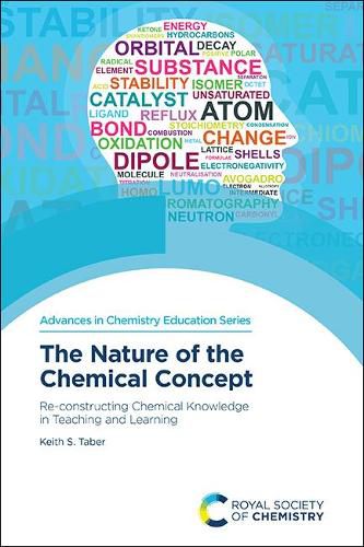 Cover image for The Nature of the Chemical Concept: Re-constructing Chemical Knowledge in Teaching and Learning