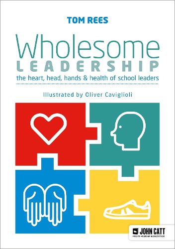 Cover image for Wholesome Leadership: Being authentic in self, school and system