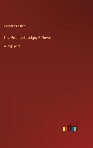 Cover image for The Prodigal Judge; A Novel