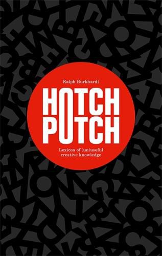 Cover image for HotchPotch: Lexicon of (un)Useful Creative Knowledge