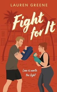 Cover image for Fight For It