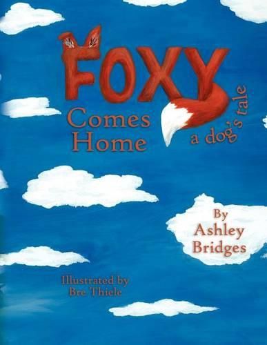 Cover image for Foxy Comes Home: a dog's tale