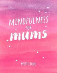 Cover image for Mindfulness for Mums