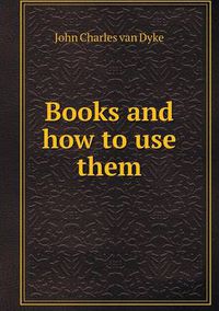 Cover image for Books and how to use them