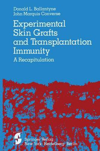 Cover image for Experimental Skin Grafts and Transplantation Immunity: A Recapitulation