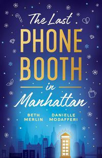 Cover image for The Last Phone Booth in Manhattan